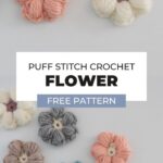 Crochet puff flowers with teal, peach, gray, and tan yarn
