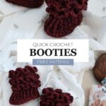 Burgundy crocheted baby booties on white fabric with a pattern banner reading 'Quick Crochet Booties Free Pattern'.