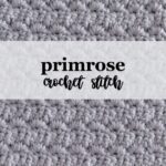 Banner image showing a textured crochet stitch in lilac with the text 'primrose crochet stitch' on a white band.