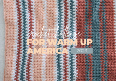 Crochet Challenge for Warm Up America 2023